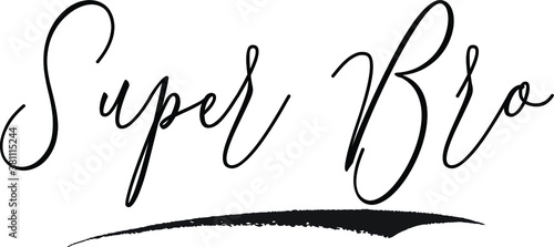 Super Bro Cursive Typography Black Color Text on White Background