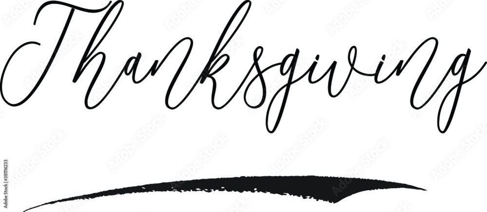 Fototapeta premium Thanksgiving Cursive Typography Black Color Text on White Background