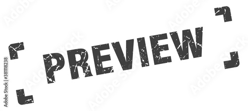 preview stamp. square grunge sign isolated on white background