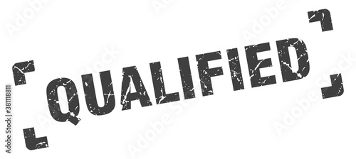 qualified stamp. square grunge sign isolated on white background