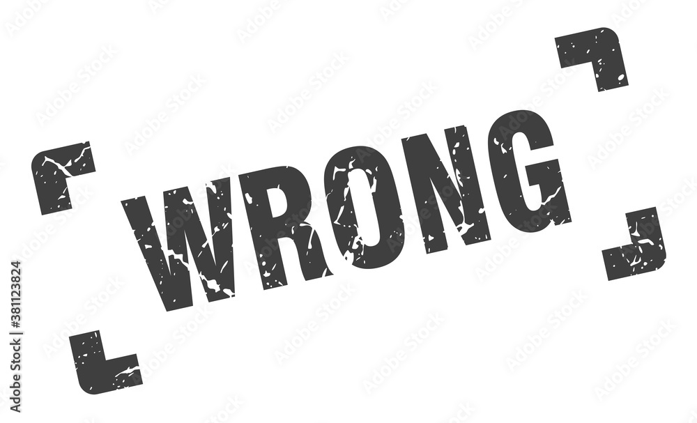 wrong stamp. square grunge sign isolated on white background wrong stamp. square grunge sign isolated on white background