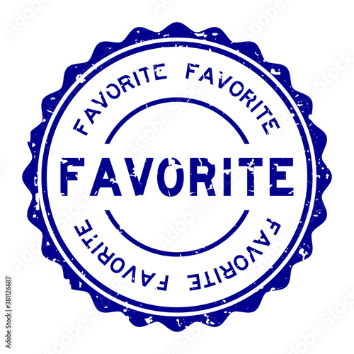 Grunge blue favorite word round rubber seal stamp on white background