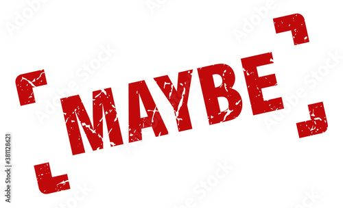 maybe stamp. square grunge sign isolated on white background