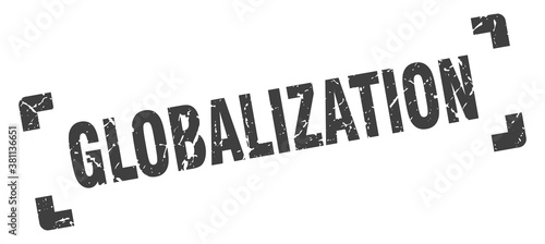 globalization stamp. square grunge sign isolated on white background