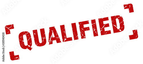 qualified stamp. square grunge sign isolated on white background