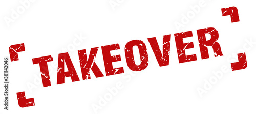 takeover stamp. square grunge sign isolated on white background