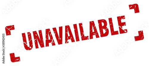 unavailable stamp. square grunge sign isolated on white background