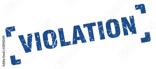 violation stamp. square grunge sign isolated on white background
