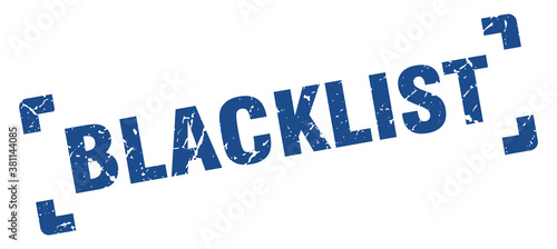 blacklist stamp. square grunge sign isolated on white background