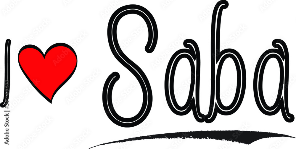 I Love Saba Country Name Bold Handwritten Calligraphy Black Color Text on White Background I Love Saba Country Name Bold Handwritten Calligraphy Black Color Text on White Background