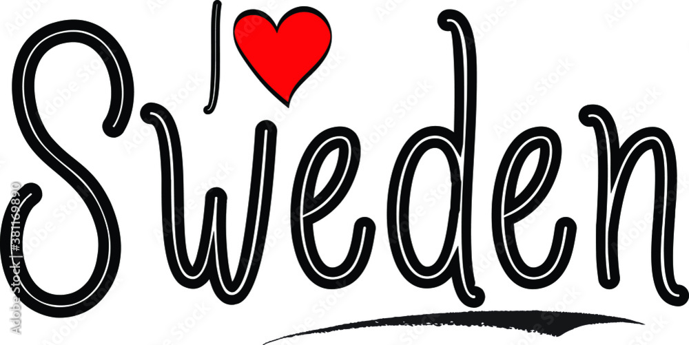 I Love Sweden Country Name Bold Handwritten Calligraphy Black Color Text on White Background I Love Sweden Country Name Bold Handwritten Calligraphy Black Color Text on White Background