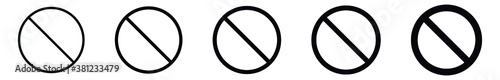 Set of prohibition sign in different thickness, black ban Symbol icon or no sign icon vector simple
