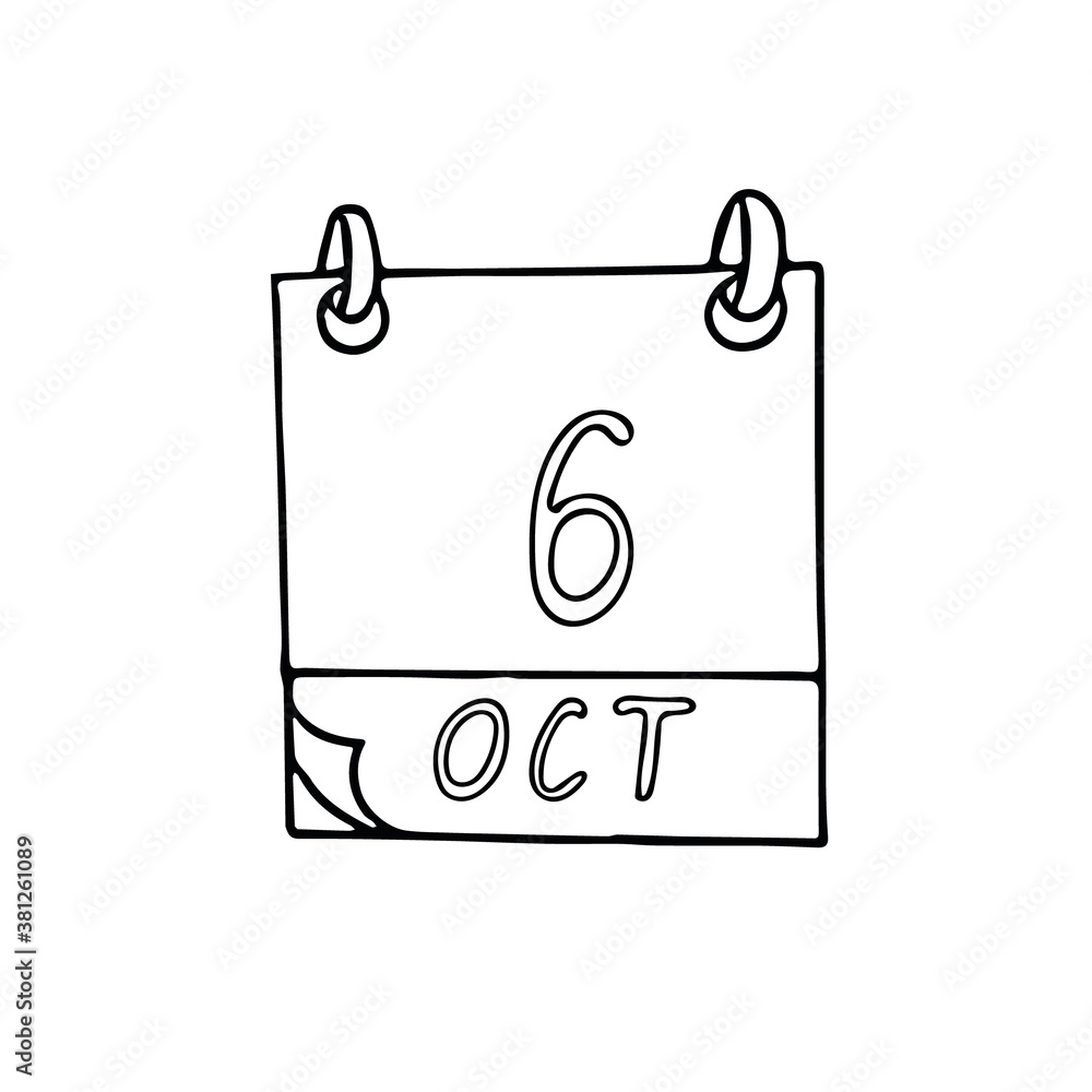 calendar hand drawn in doodle style. October 6. Day, date. icon, sticker, element, design. planning, business holiday calendar hand drawn in doodle style. October 6. Day, date. icon, sticker, element, design. planning, business holiday