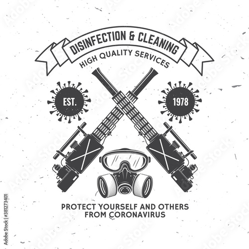Disinfection and cleaning services badge, logo, emblem. Vector For professional disinfection and cleaning company. Vintage typography design with mask, respirator and thermal fogger machine