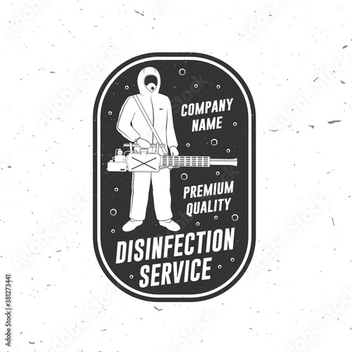 Disinfection and cleaning services badge, logo, emblem. Vector. For professional disinfection and cleaning company. Vintage typography design with disinfectant worker and sprayer