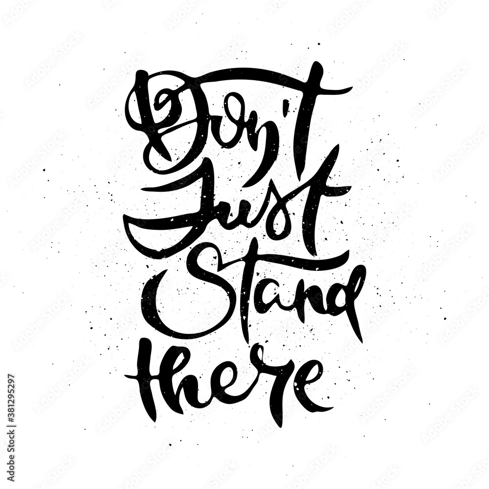 Motivational phrase. Hand drawn ornate lettering. Hand drawn doodle print