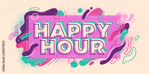 Colorful happy hour banner sign in abstract style. Vector illustration.
