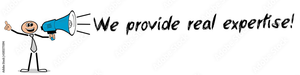 We provide real expertise! We provide real expertise!
