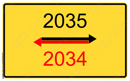 2035,2034 new year. 2035,2034 new year on a yellow road billboard.