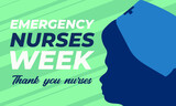 Emergency Nurses Week. It always takes place the week surrounding Emergency Nurses Day, the second Wednesday in October each year. Poster, card, banner, background design. Vector illustration EPS 10.