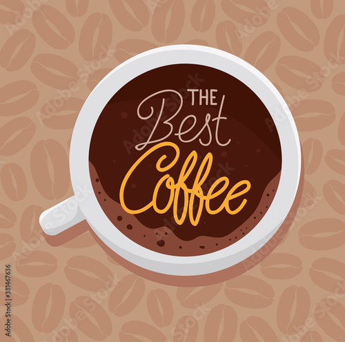 banner of the best coffee with view aerial of ceramic cup vector illustration design