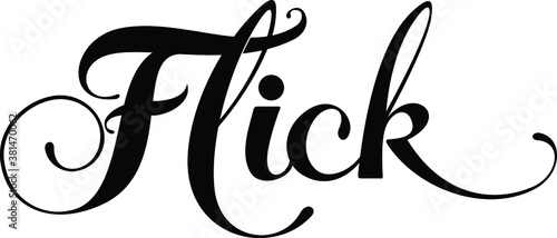 Flick - custom calligraphy text