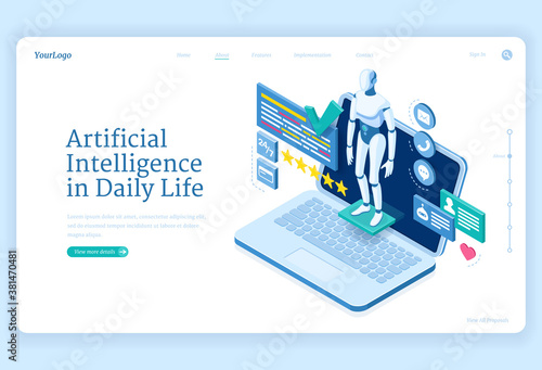 Artificial intelligence in daily life banner. Chat bot, digital assistant concept. Vector landing page of service with AI technologies. Isometric illustration of robot and laptop