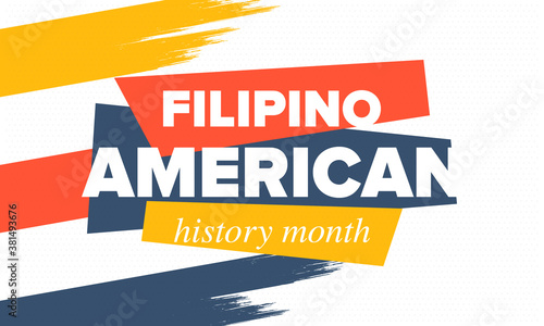 Filipino American History Month. Happy holiday celebrate annual in October. Filipinos and United States flag. Culture month. Patriotic design. Poster, card, banner, template. Vector illustration