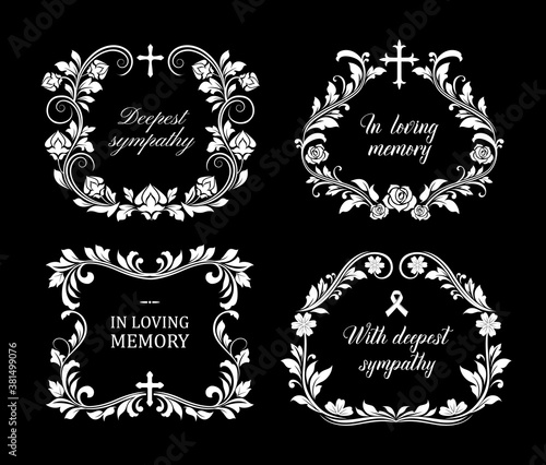 Funeral vector frames, isolated borders of floral design with blossoms and leaves. Mourning white flowers, flourishes, ribbon condolence typography. Obituary mournful funereal monochrome framing set