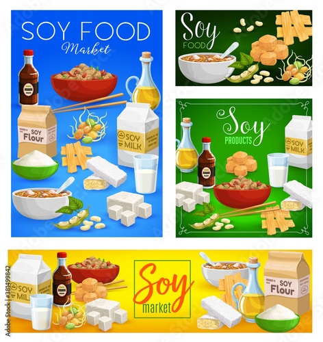 Soybean food vector sauce, milk, meat and tempeh, tofu, flour and sprouts with noodles. Oil, beans and miso soup soy products. Asian cuisine, vegetarian, vegan nutrition. Natural organic food posters