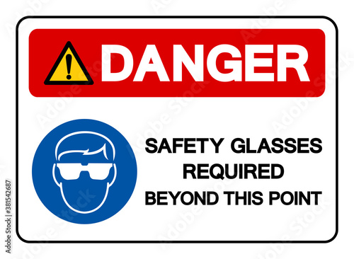 Danger Safety Glasses Required Beyond This Point Symbol Sign, Vector Illustration, Isolated On White Background Label. EPS10