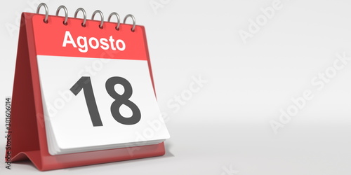 August 18 date written in Spanish on the flip calendar, 3d rendering