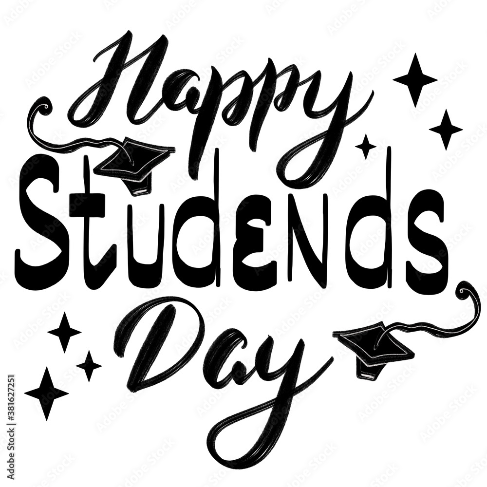 Hand lettering Happy Student Day on International World Students Day, greetings, drawn letters isolated on white background for postcards, posters, greeting cards, ads for school, college, university. Hand lettering Happy Student Day on International World Students Day, greetings, drawn letters isolated on white background for postcards, posters, greeting cards, ads for school, college, university.