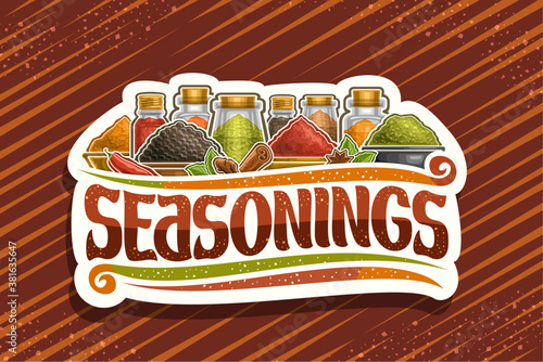 Vector logo for Indian Seasonings, white decorative signboard with illustration of set organic spices in glass containers and different bowls, sign board with unique brush letters for word seasoning.