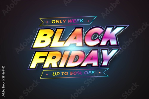 Black Friday text effect theme Colorful realistic with light concept for trendy flayer and banner template promotion market online