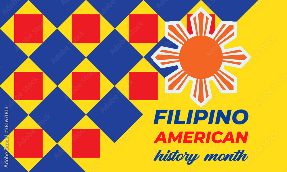 Filipino American History Month (FAHM) is celebrated in the United States during the month of October. Holiday concept.Poster, card, banner, template. 