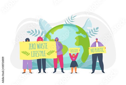Eco life on green planet, ecology, enviroment vector illustration. Earth day. People holding placards with zero waste, no plastic near green globe. Save our planet. Enviromental ecological banner.