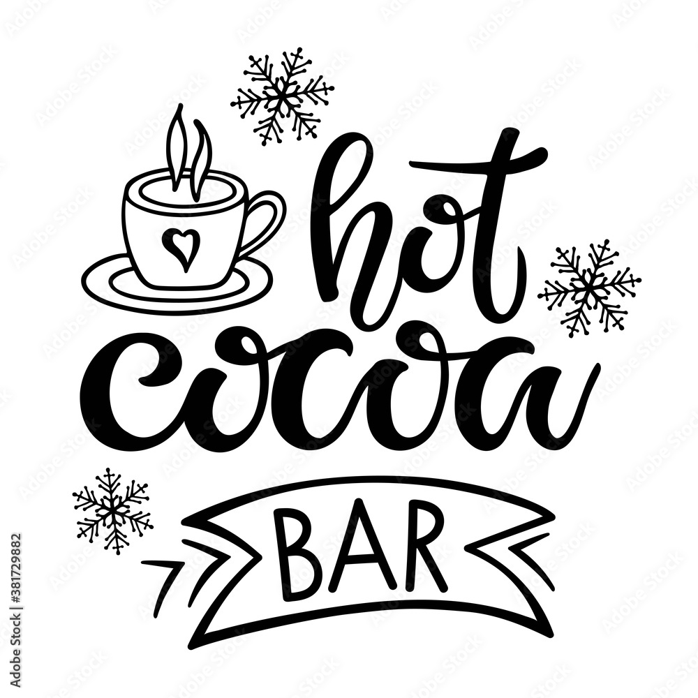 Hot Cocoa bar sign. Text with cocoa mug, snowflakes isolated on white background. Hot Cocoa
