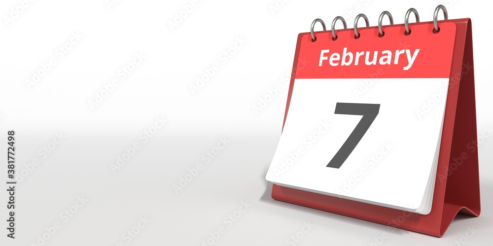 February 7 date on the flip calendar page, 3d rendering February 7 date on the flip calendar page, 3d rendering