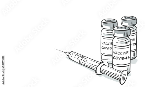 2019-ncov Covid-19 Coronavirus vaccine vials medicine bottles syringe vector drawing. Hand drawn drug ampoules for injection isolated. Fight against coronavirus. Vaccination, immunization, treatment