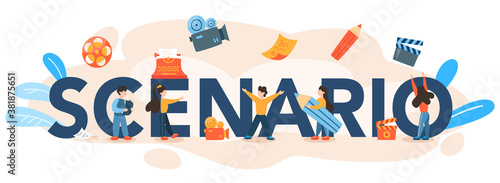 Scenario typographic header. Person create a screenplay for movie.