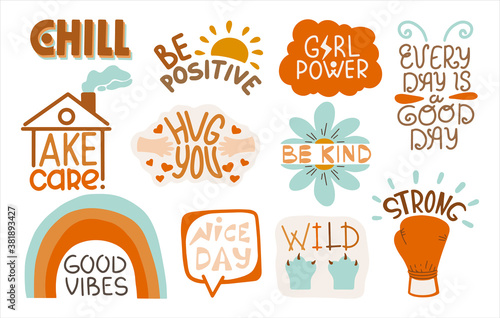 Vector set of positive stickers with inscriptions. Cute lettering template decorated with cartoon image and trendy lettering.