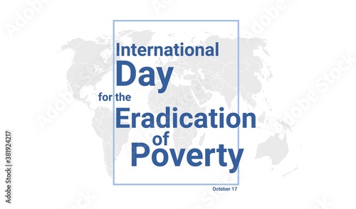 International Day for the Eradication of Poverty holiday card. October 17 graphic poster