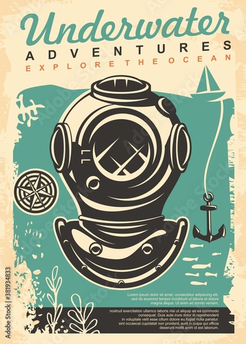 Underwater adventures retro poster or brochure design. Explore the ocean vintage flyer with ancient diving helmet, compass, anchor and sail boat. Vector document layout.