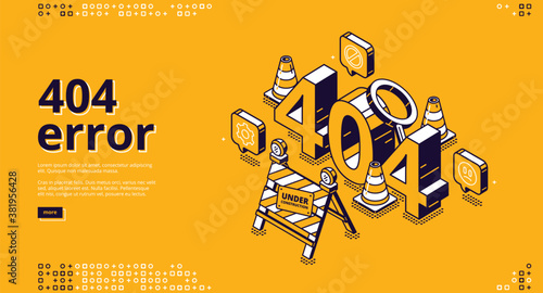404 error isometric landing banner, website maintenance, page not found concept with traffic cones and sign under construction. lost internet connection warning message, 3d vector line art background