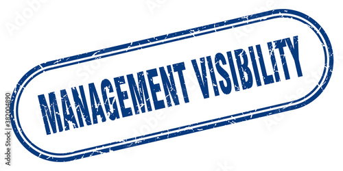 management visibility stamp. rounded grunge textured sign. Label