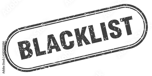 blacklist stamp. rounded grunge textured sign. Label