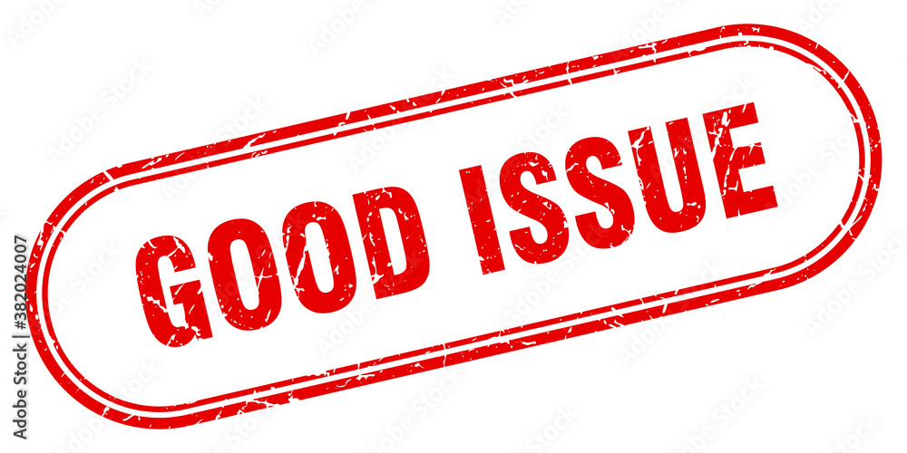 good issue stamp. rounded grunge textured sign. Label good issue stamp. rounded grunge textured sign. Label
