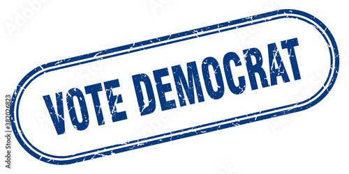 vote democrat stamp. rounded grunge textured sign. Label
