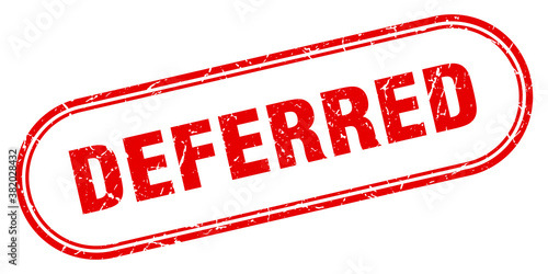 deferred stamp. rounded grunge textured sign. Label
